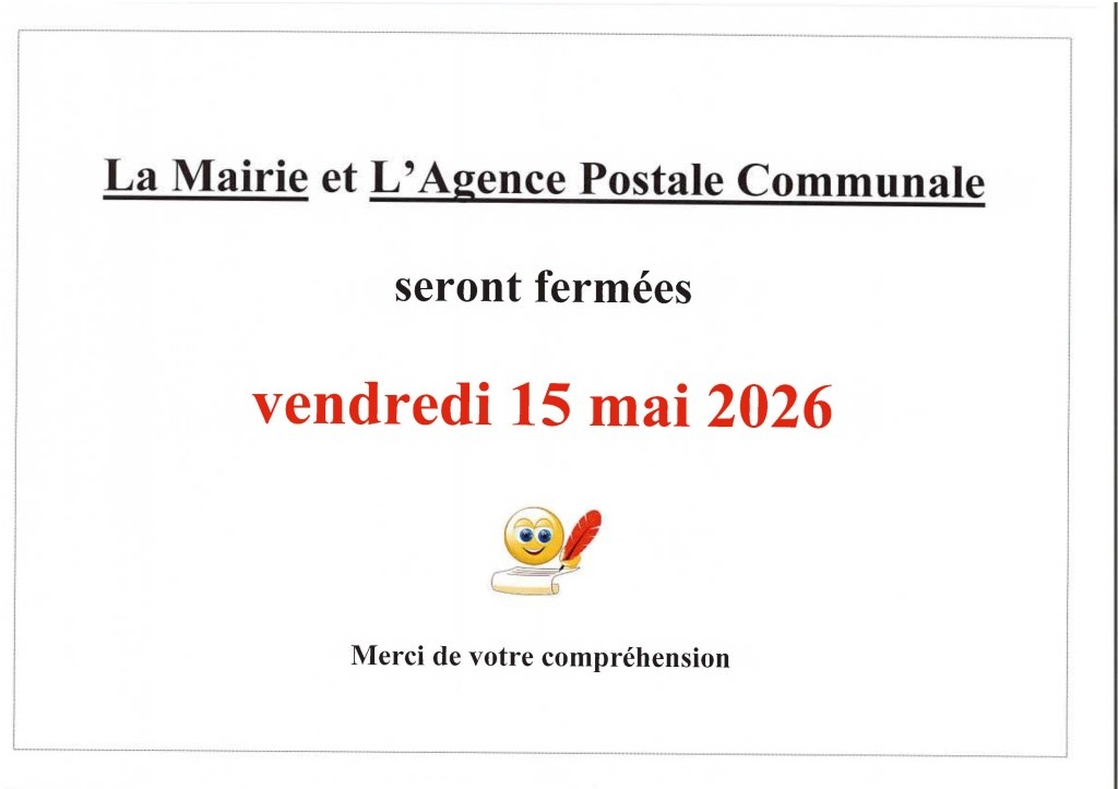 FERMETURE DE LA MAIRIE ET DE L'AGENCE POSTALE COMMUNALE