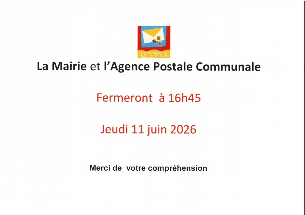 FERMETURE DE LA MAIRIE ET DE L'AGENCE POSTALE COMMUNALE